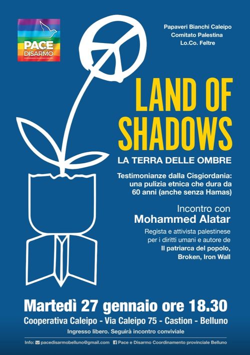 Land of shadows. La terra delle ombre. Testimonianza dalla Cisgiordania: una pulizia etnica che dura da 60 anni (anche senza Hamas)