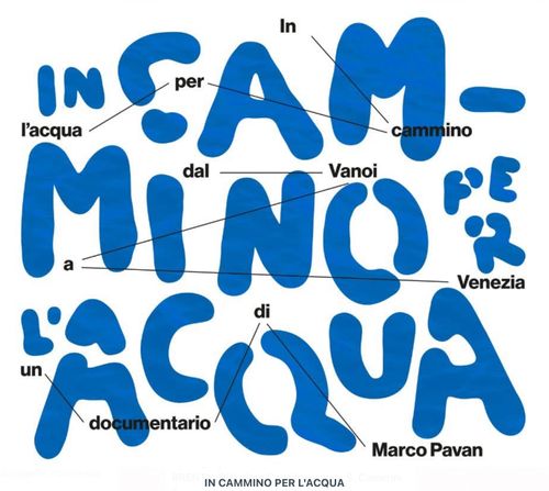 Proiezione de “In cammino per l’acqua, dal Vanoi a Venezia”. Un documentario di Marco Pavan
