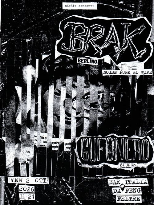 BRAK (DE) + GUFONERO / niente concerti