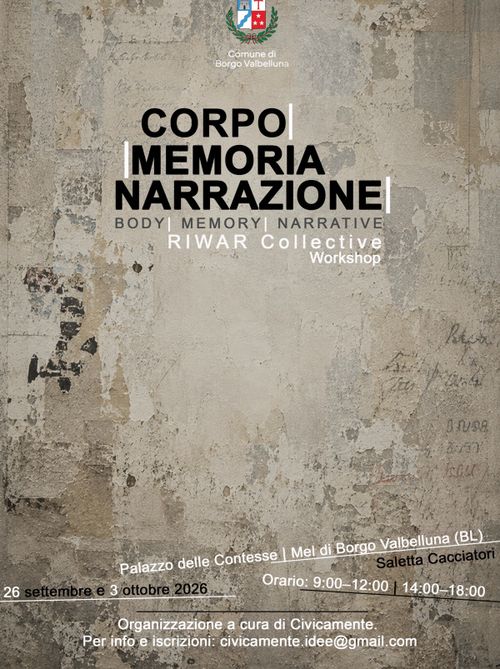 Corpo Memoria Narrazione. RIWAR Collective Workshop