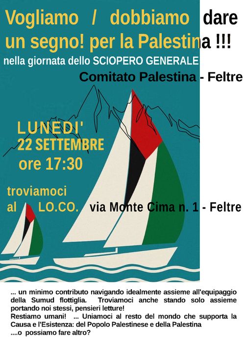 dobbiamo, vogliamo dare un segno per la Palestina