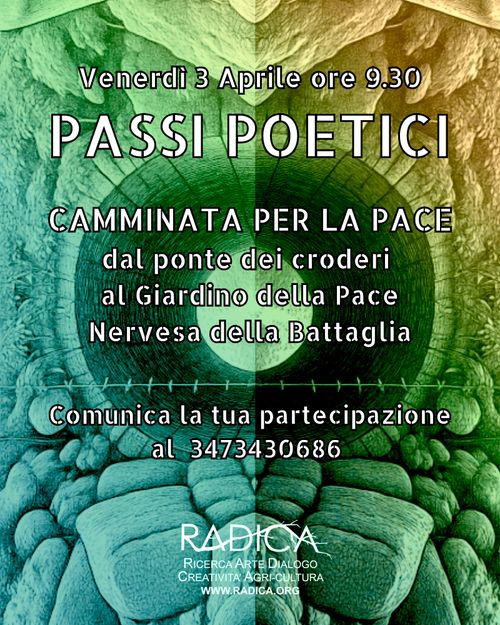 [PASSI POETICI] camminata dal Ponte dei Croderi al Giardino della Pace